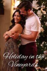 Nonton Film Holiday in the Vineyards (2023) Terbaru