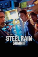 Nonton Film Steel Rain 2: Summit (2020) Terbaru