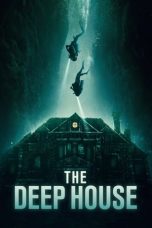 Nonton Film The Deep House (2021) Terbaru