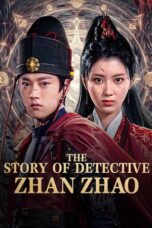 Nonton Film The Story of Detective Zhan Zhao (2025) Terbaru