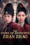 Nonton Film The Story of Detective Zhan Zhao (2025) Terbaru