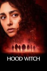 Nonton Film Hood Witch (2024) Terbaru